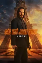 Sát Thủ John Wick: Phần 4 - Sát Thủ John Wick: Phần 4 (2023)