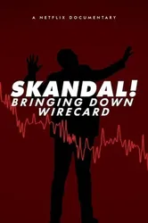 Skandal! Sự sụp đổ của Wirecard - Skandal! Sự sụp đổ của Wirecard