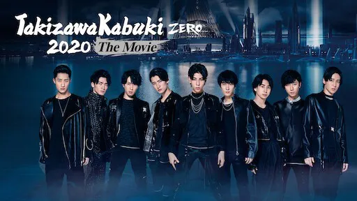 Takizawa Kabuki ZERO 2020 – Phim điện ảnh - Takizawa Kabuki ZERO 2020 – Phim điện ảnh