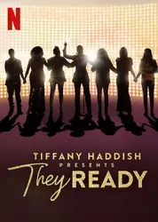 Tiffany Haddish giới thiệu: Họ đã sẵn sàng (Phần 1) - Tiffany Haddish giới thiệu: Họ đã sẵn sàng (Phần 1) (2019)
