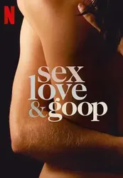 Tình dục, tình yêu và goop - Tình dục, tình yêu và goop (2021)