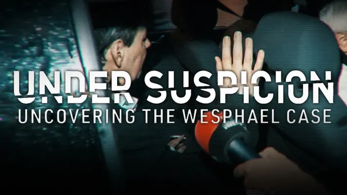 Tình nghi: Lật mở vụ án Wesphael - Tình nghi: Lật mở vụ án Wesphael