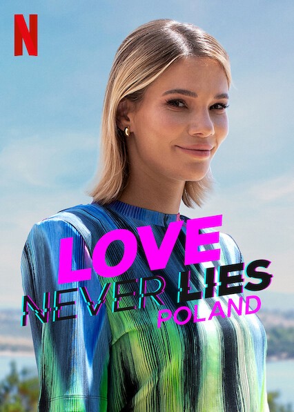 Tình yêu không lừa dối: Ba Lan - Tình yêu không lừa dối: Ba Lan