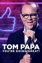 Tom Papa: Mọi Việc Đều Ổn - Tom Papa: Mọi Việc Đều Ổn (2020)