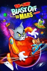 Tom Và Jerry Bay Đến Sao Hỏa - Tom Và Jerry Bay Đến Sao Hỏa (2011)
