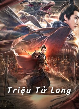 Triệu Tử Long - Triệu Tử Long (2020)