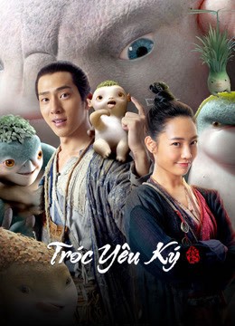 Tróc Yêu Ký - Tróc Yêu Ký (2015)