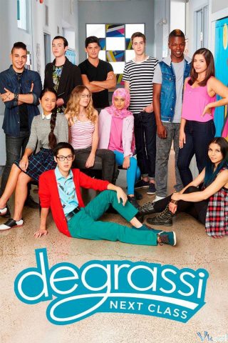 Trường Degrassi: Lớp kế tiếp (Phần 4) - Trường Degrassi: Lớp kế tiếp (Phần 4) (2017)