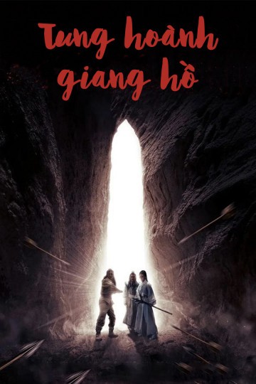 Tung Hoành Giang Hồ - Tung Hoành Giang Hồ