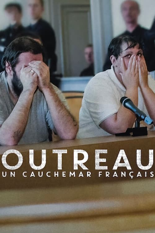 Vụ án Outreau: Cơn ác mộng nước Pháp - Vụ án Outreau: Cơn ác mộng nước Pháp (2024)
