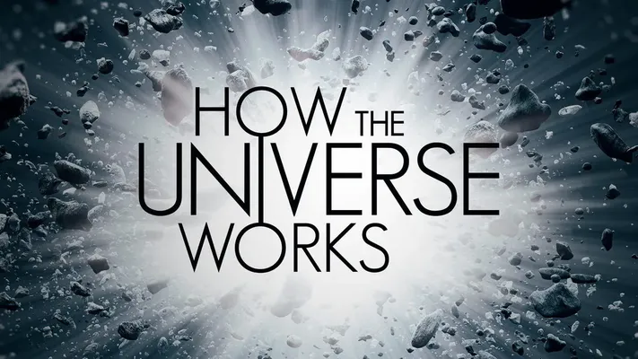 Vũ trụ hoạt động như thế nào (Phần 8) - Vũ trụ hoạt động như thế nào (Phần 8)