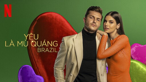 Yêu là mù quáng: Brazil (Phần 2) - Yêu là mù quáng: Brazil (Phần 2)